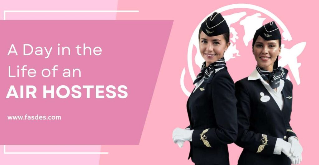 A Day in the Life of an Air Hostess