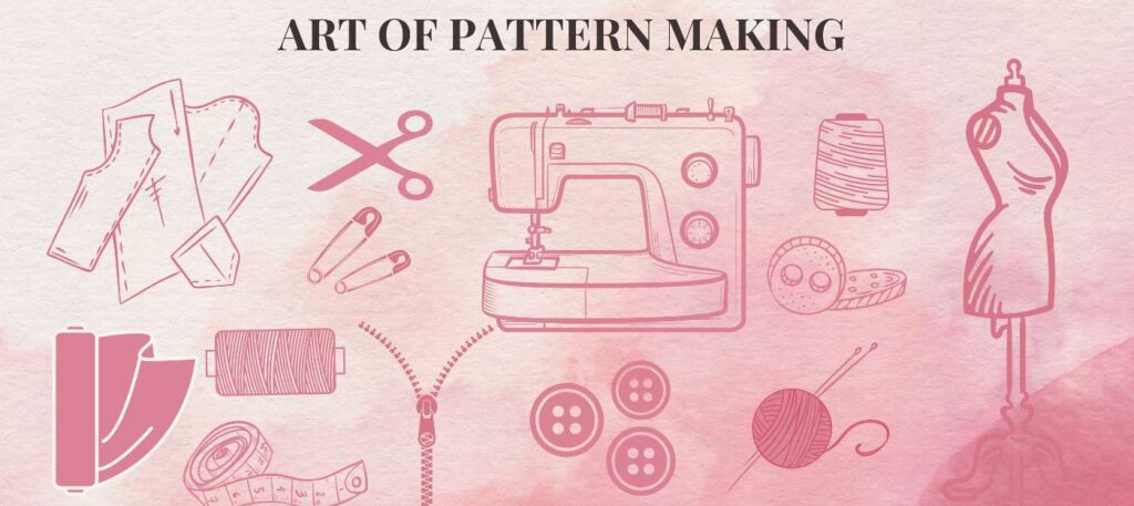 Art of Pattern Making